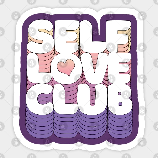 SELF LOVE CLUB <3 Typographic Design Sticker by DankFutura